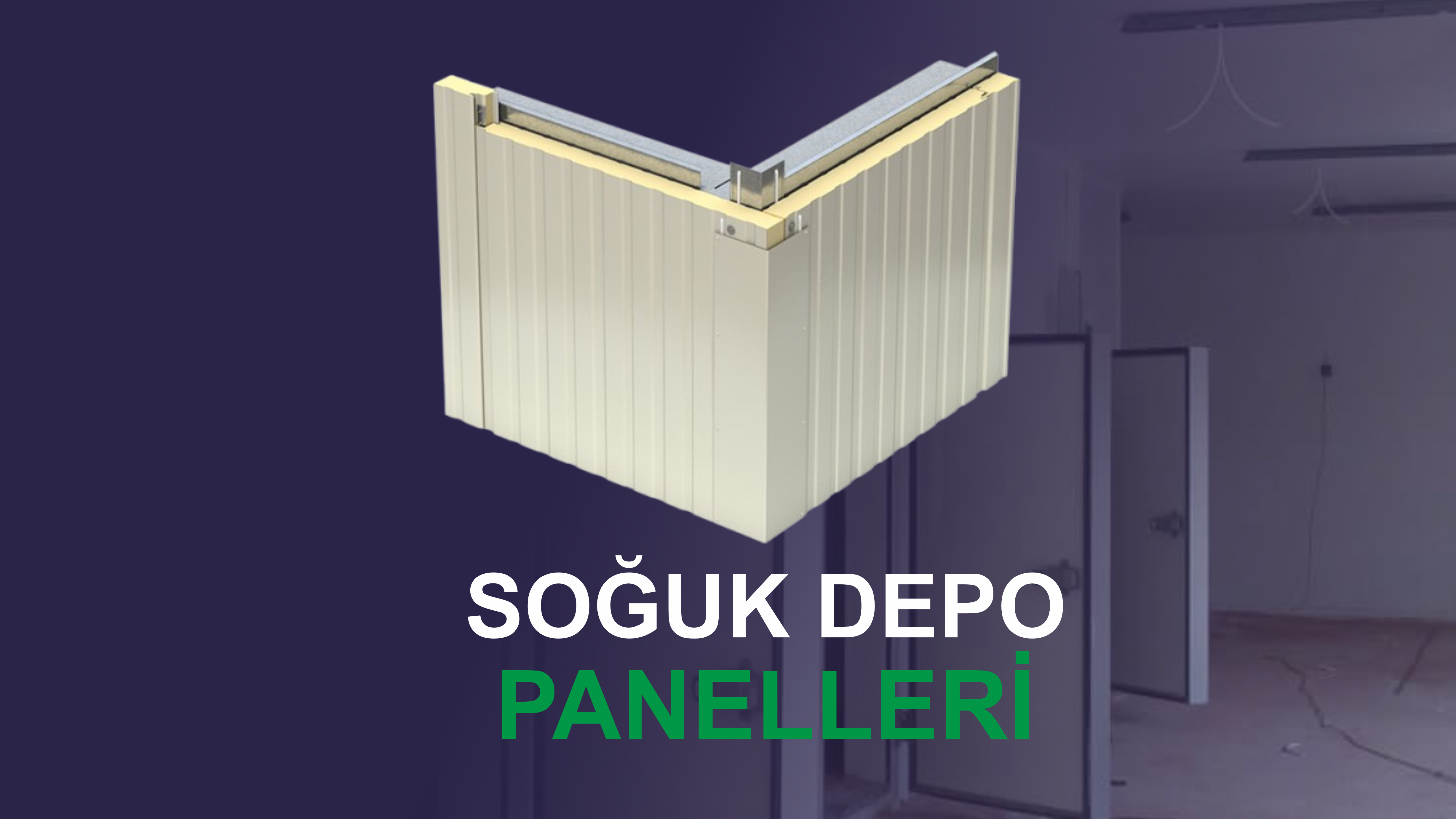 Soğuk Depo Panelleri